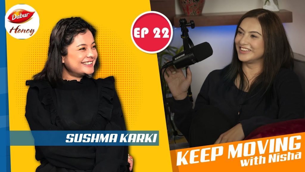 Keep Moving | Ep.22 | Sushma Karki